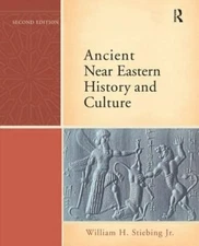 Ancient Near Eastern History and Culture (2nd Edition) .. Stiebing Jr., William