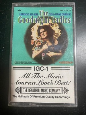 The Goodnight Ladies Cassette 1995 The Beautiful Music Company Sing-Along Chorus