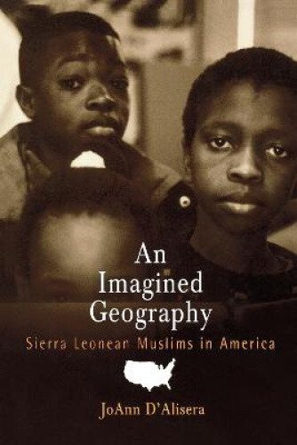 Thumbnail - An Imagined Geography: Sierra Leonean Muslims In America (contemporary