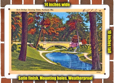 METAL SIGN - Maine Postcard - Arch Bridge, Deering Oaks, Portland, Me. 1
