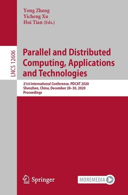 Parallel and Distributed Computing, Applications and Technologies Yong Zhang