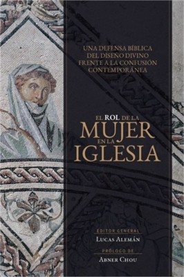 El Papel de la Mujer En La Iglesia (Paperback or Softback)
