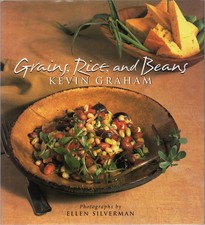 Grains, Rice, and Beans by Graham, Kevin & Ellen Silverman
