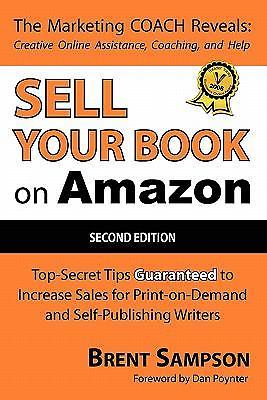 Sell Your Book on Amazon: Top Secret Tips Guaranteed to Increase Sales for... - Picture 1 of 1