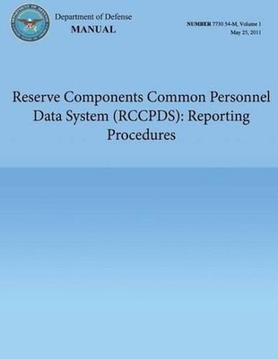 Reserve Components Common Personnel Data System (RCCPDS): Reporting Procedures (