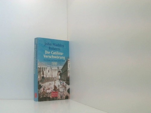 Die Catilina-Verschwörung: Ein Krimi aus dem alten Rom - SPQR ein Krim 661434123