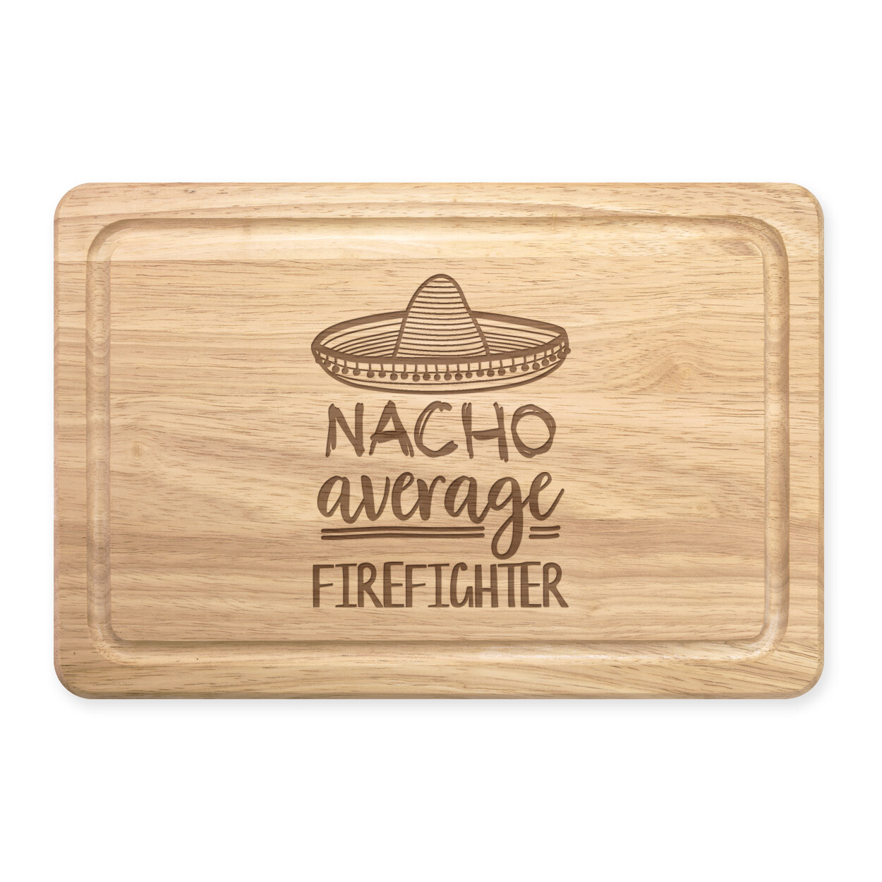 Nacho Average Firefighter Rectangular Chopping Board Best Fireman Awesome