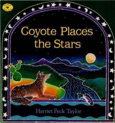 Coyote Places the Stars; Aladdin - 9780689815355, Harriet Peck Taylor, paperback