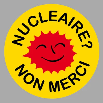 STICKER NUCLEAIRE NON MERCI ANTI ECOLOGIE ENERGIE PROPRE SORTIR DU 9cm NA087