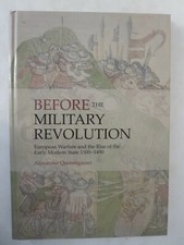 Before the Military Revolution: European Warfare and the Rise of the Early…