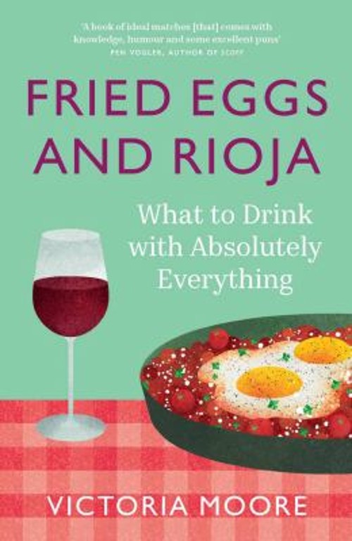 Frito Huevos Y Rioja : What A Bebida Con Absolutely Everything En V