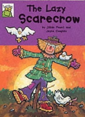 Leapfrog: The Lazy Scarecrow,Jillian Powell, Jayne Coughlin