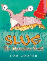 Tom Cooper | Slug The Homeless Snail | Taschenbuch | Englisch (2015) | Xlibris