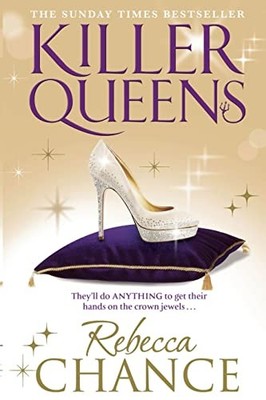 Killer Queens by Rebecca Chance (2014, Trade Paperback)
