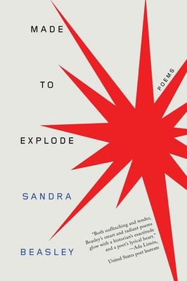 Made to Explode: Poems, Beasley, Sandra, New Book