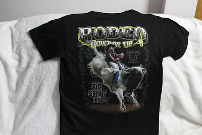 RODEO BULL RIDER COWBOY UP OR SHUT UP T-SHIRT SHIRT
