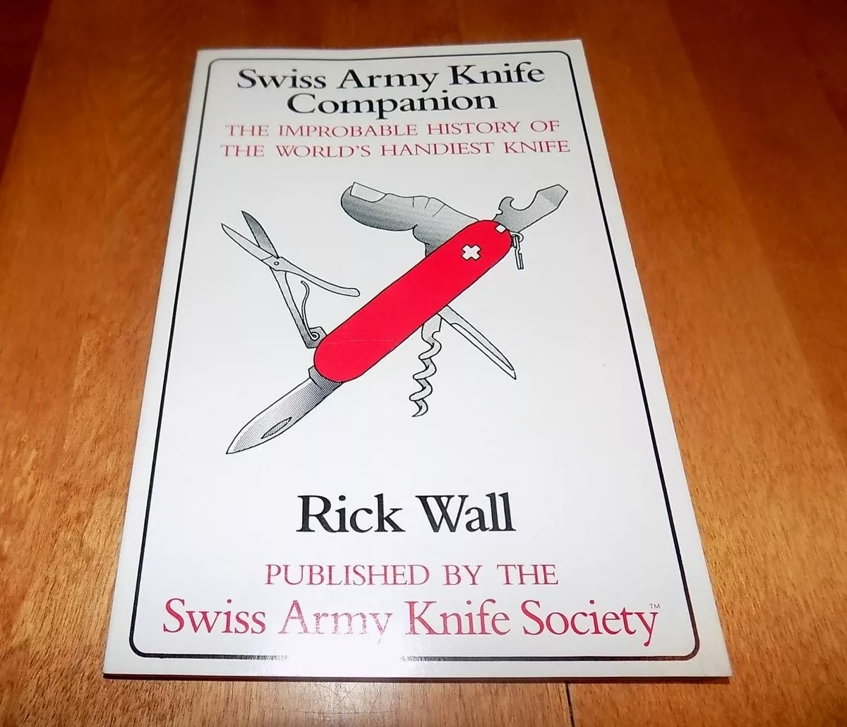 SWISS ARMY KNIFE COMPANION Improbable History Knives Society Rick