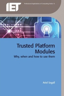 Trusted Platform Module: Warum, wann und wie man sie verwendet (Computing und Netzwerke)