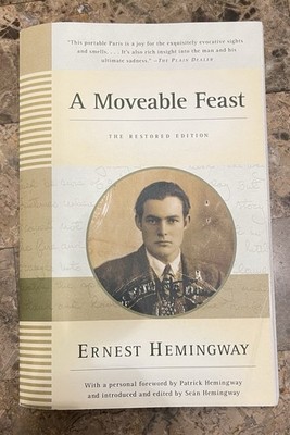 A Moveable Feast: the Restored Edition by Ernest Hemingway (2010, Paperback).