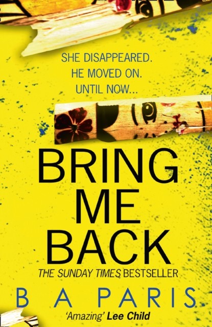 Bring Me Back by B A Paris (Paperback Book)
