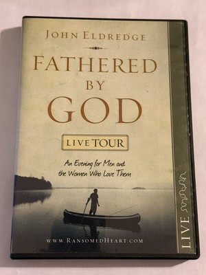 Fathered by God: Discover What Your Dad - Audio CD, by Eldredge John