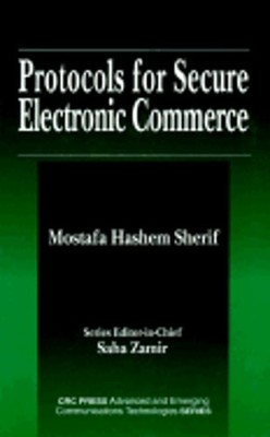 Protocols for Secure Electronic Commerce by Dr. Sherif, Mostafa Hashem: Used