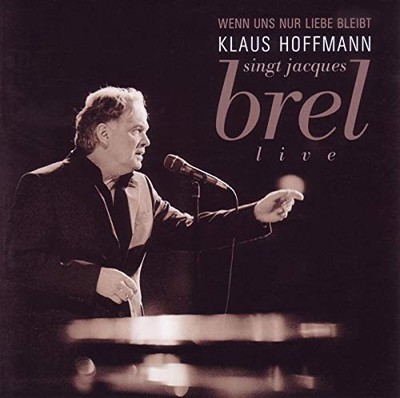 Klaus Hoffmann Wenn uns nur Liebe bleibt (Hoffmann singt Jacque (CD) (UK IMPORT)