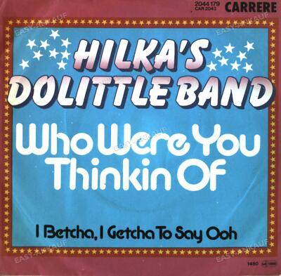 Hilka's Dolittle Band - Who Were You Thinkin' Of 7in (VG/VG) .