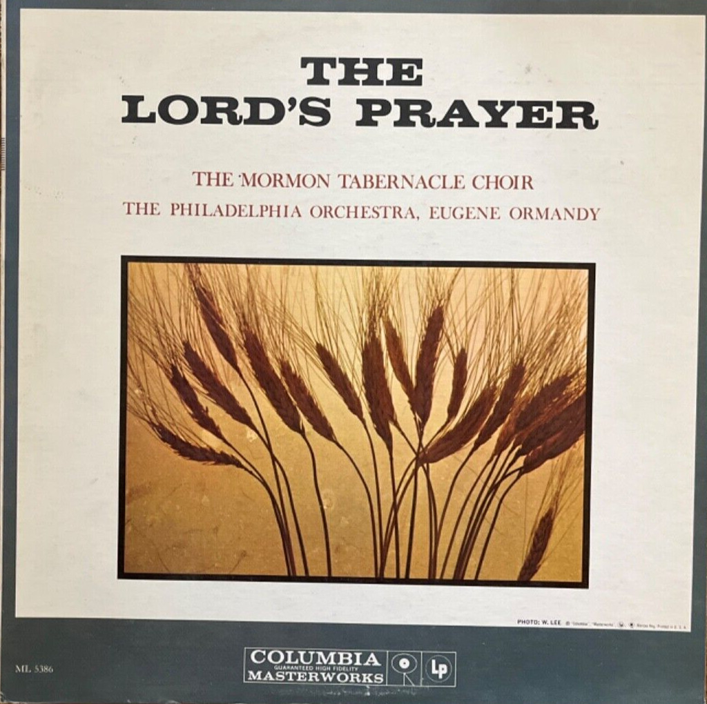 1974 The Lord's Prayer The Mormon Tabernacle Choir; Columbia ML 5386; NM