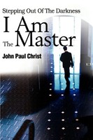John Paul Christ | I Am The Master | Taschenbuch | Englisch (2001) | iUniverse