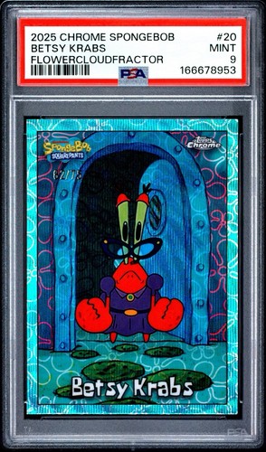 2025 Topps Chrome SpongeBob Betsy Krabs FlowerCloudFractor 62/75 PSA 9