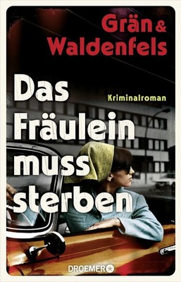 Christine Gr&au Das Fräulein muss sterben: Kriminalroman (Paperback) (UK IMPORT)