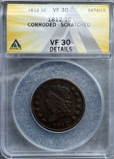 1812 Classic Head One Cent 1C ANACS VF 30 Details Corroded Scratched
