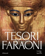 I Tesori dei Faraoni - [Umberto Allemandi]