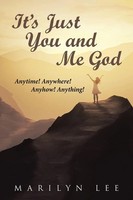 Marilyn Lee | It's Just You And Me God | Taschenbuch | Englisch (2017)