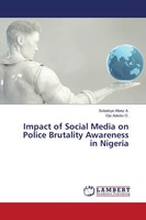 Soladoye Afeez A. (U. A.) | Impact Of Social Media On Police Brutality...