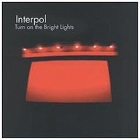 Turn On The Bright Lights Von Interpol | CD | Zustand Neu