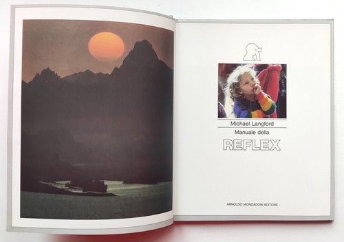 Manuale Della Reflex Come Ottenere Foto Migliori Michael Langford Mondadori (L38 - Picture 2 of 4