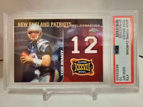 Tom Brady 2008 Topps Chrome #TB " DYNASTIES " PSA GEM MINT 10