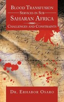 Erhabor Osaro (U. A.) | Blood Transfusion Services In Sub Saharan Africa | Buch