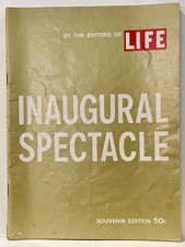 Life Magazine 1961 J.F.K Inaugural Spectacle Souvenir Edition