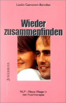 Wieder zusammenfinden, NLP - neue Wege der Paarth... | Buch | Zustand akzeptabel