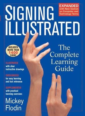 Signing Illustrated by Mickey Flodin - 9780399530418