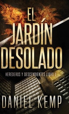 El Jardn Desolado by Daniel Kemp (Spanish) Hardcover Book