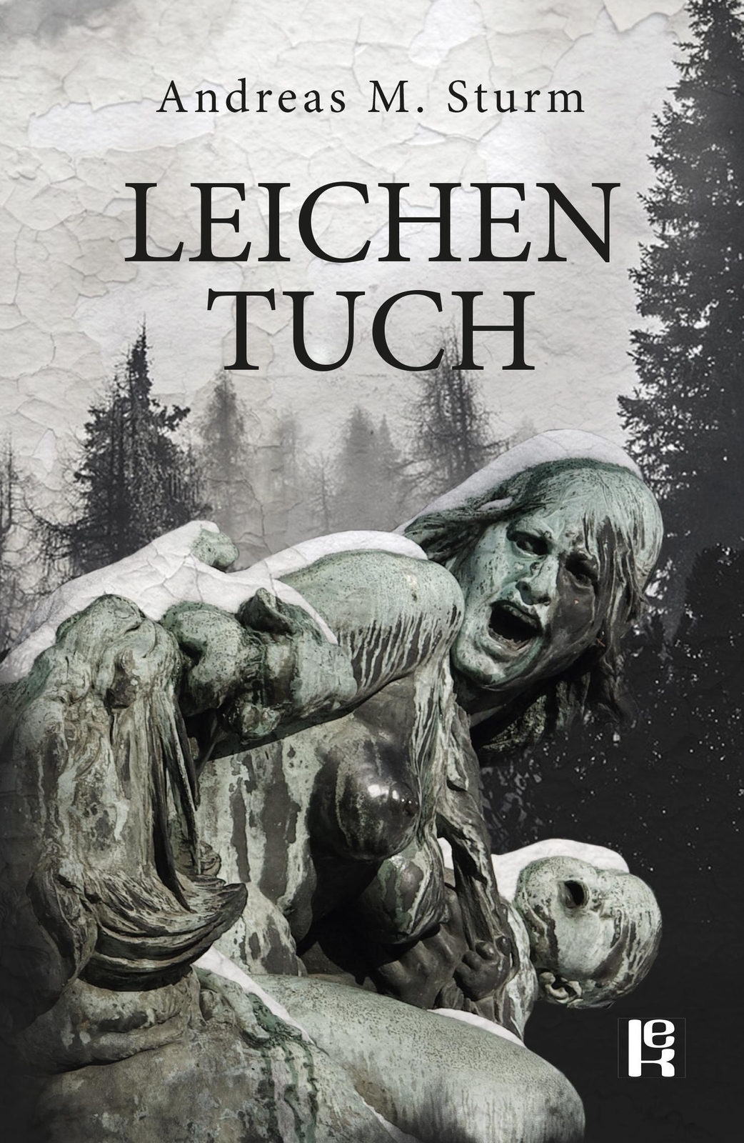 Thumbnail - Leichentuch | Andreas M. Sturm | Deutsch | Taschenbuch | 330 S. | 2016
