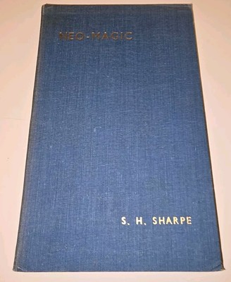 1946 Neo Magic By S.H. Sharpe VINTAGE Magic Published By George Johnson London