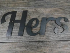 HERS Metal Wall Art Word Quote Metal Sign Steel RUSTIC Bathroom wall decor 