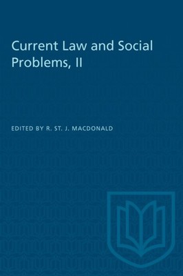 Current Law and Social Problems II by Ronald St. John MacDonald PAPERBACK