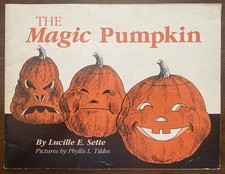 The Magic Pumpkin By Lucille E. Sette, Vintage Halloween Children?s Book