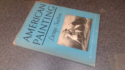 			American Painting (Discussions on Art), Denys Sutton, Avalon Pres		